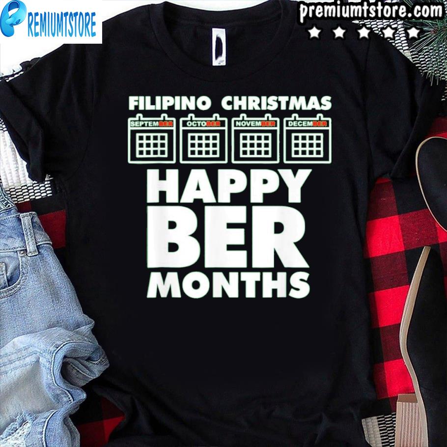 Filipino Shirt Filipino Christmas Happy Ber Months Christmas Filipino Shirt Happy BER Months Throw Pillow Multicolor 18x18
