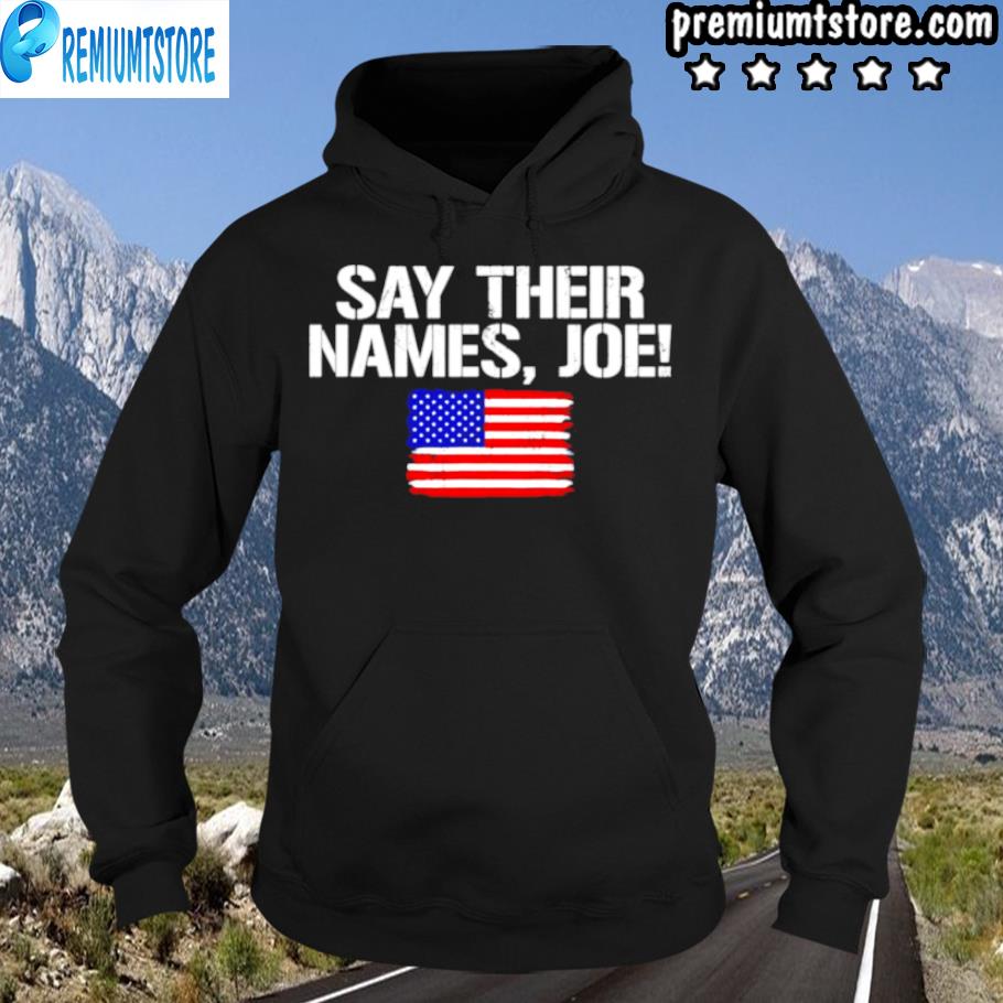 13 soldiers heroes say their names Joe s hoodie-black