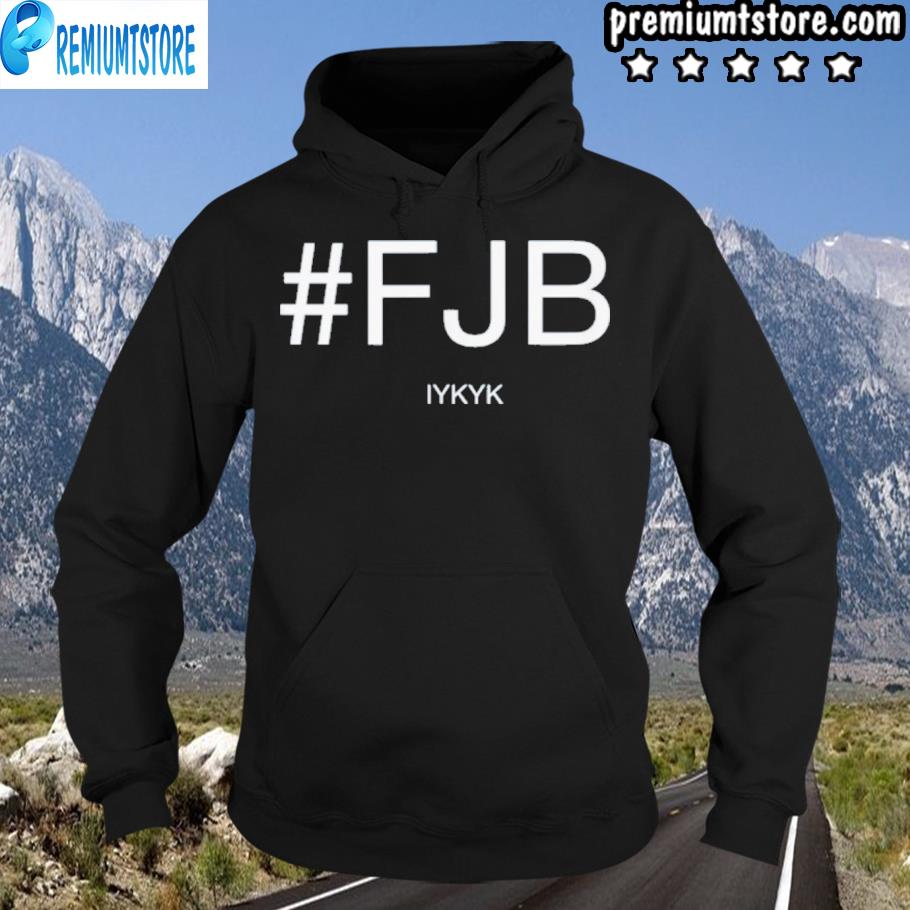 #fjb ifykyk biden shirts hoodie-black