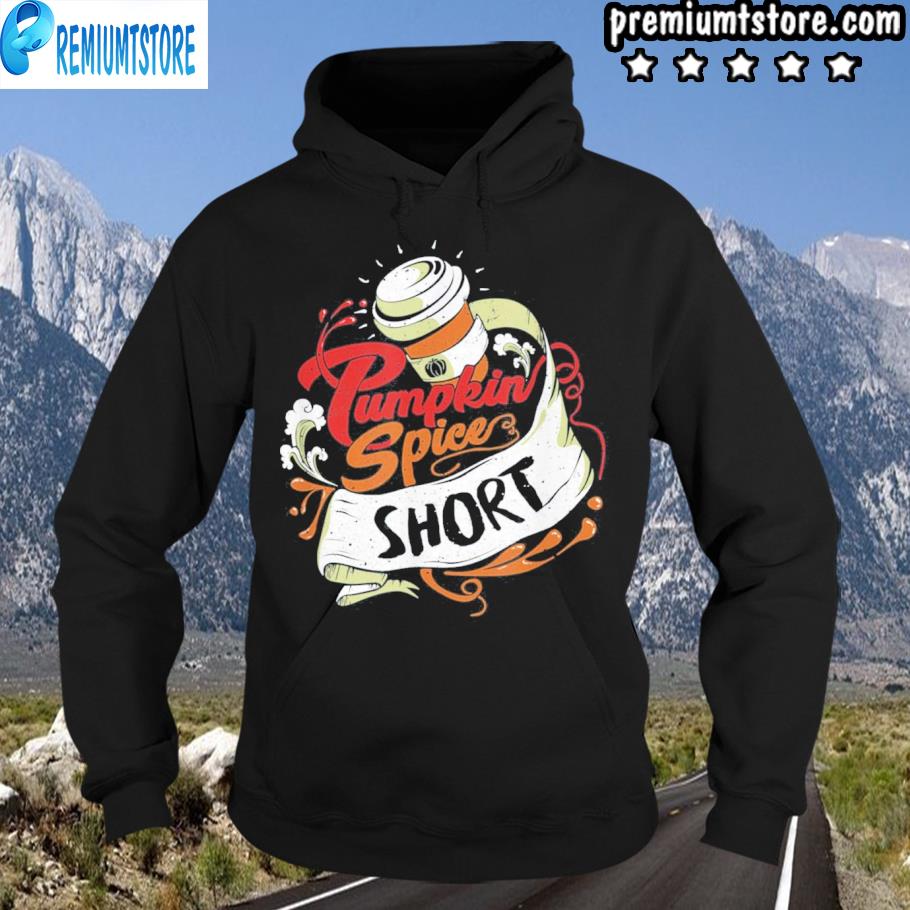 ‘pumpkin spice short' coffee latte size fall favorite season tee s hoodie-black