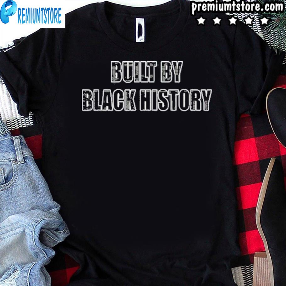 built by black history nba shirt for sale