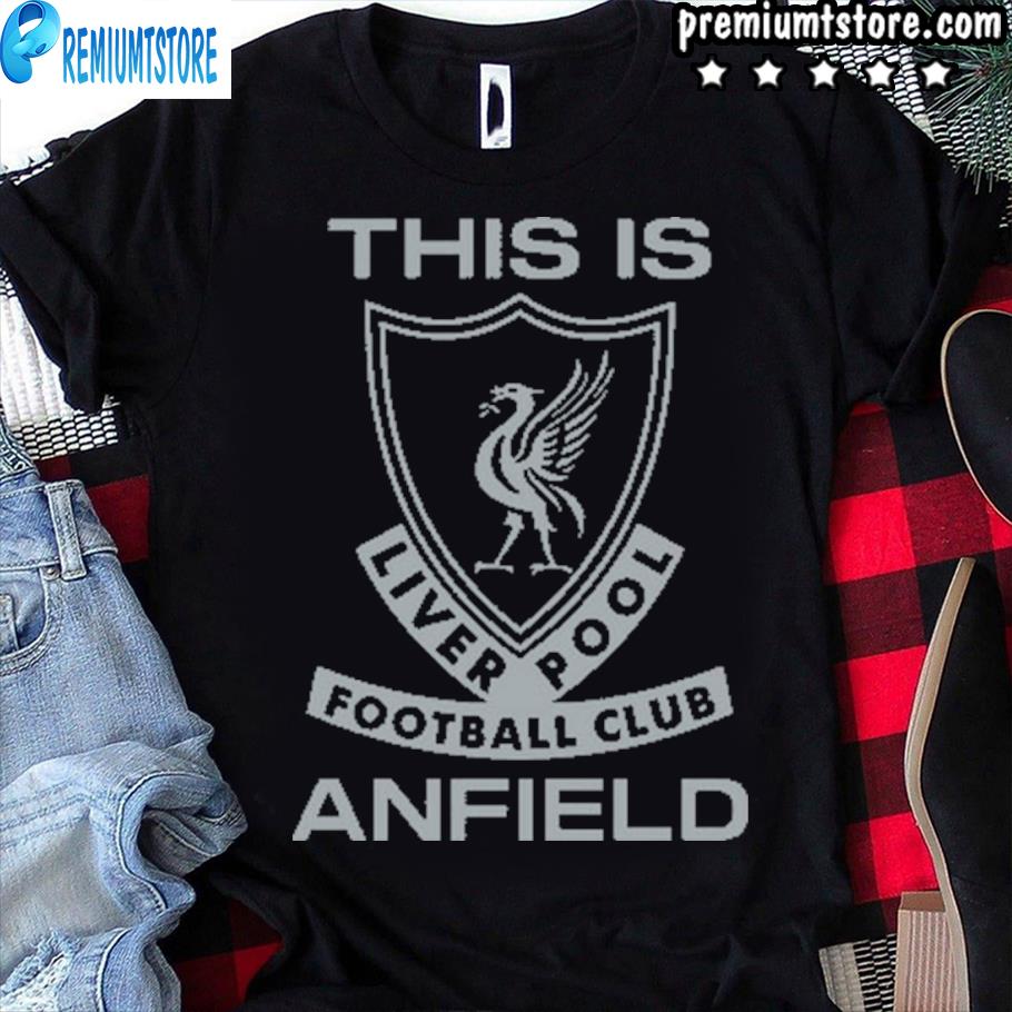 anfield shirt