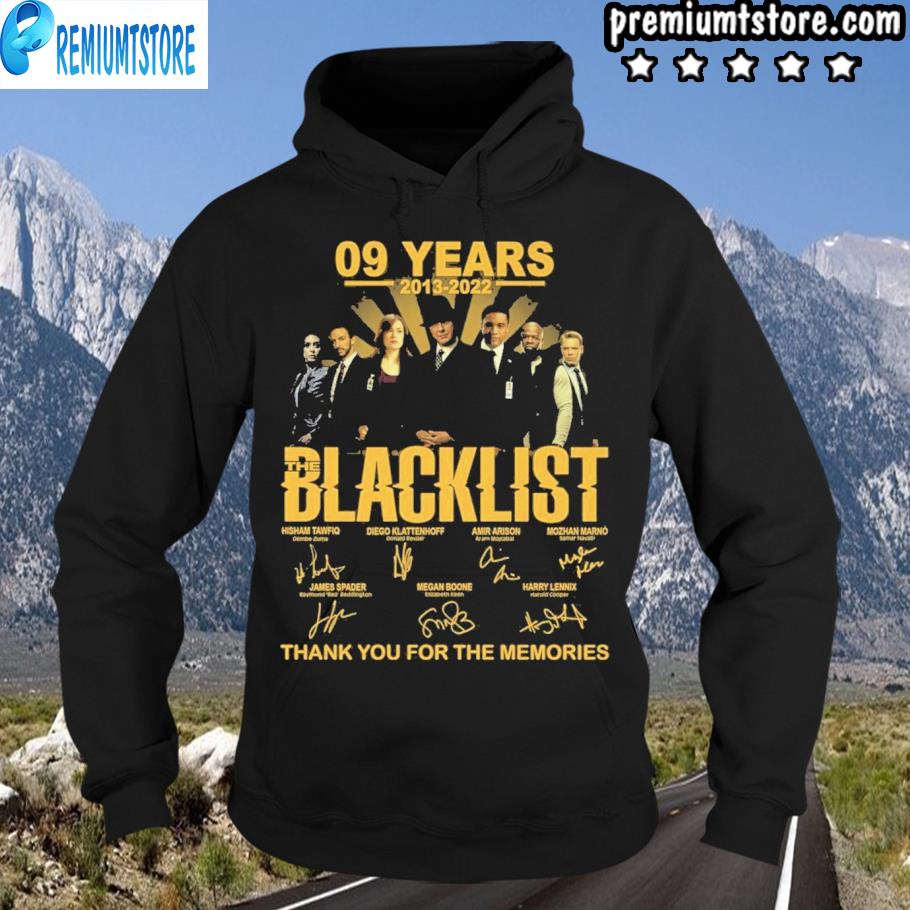 09 years 2013 2022 the blacklist thank you for the memories signature s hoodie-black