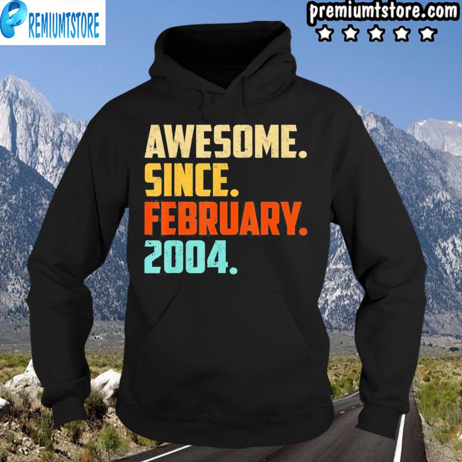 18 Year Old Awesome Since February 2004 18Th Birthday Shirt hoodie-black