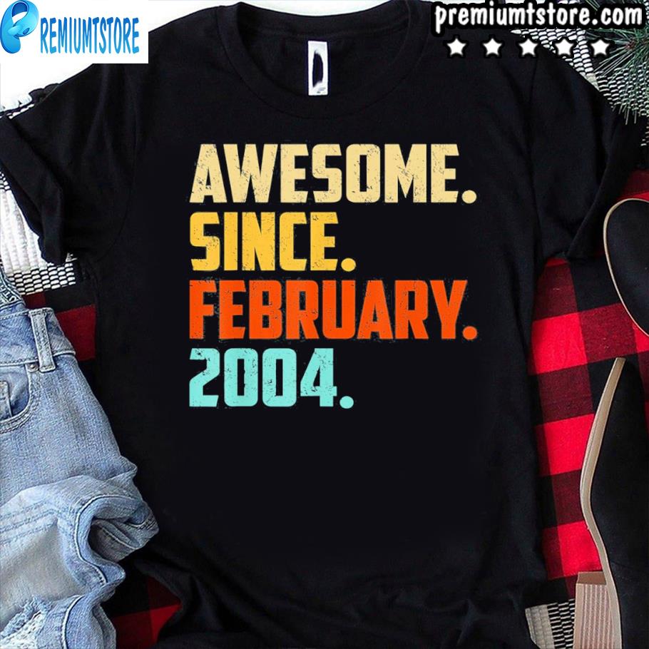 18 Year Old Awesome Since February 2004 18Th Birthday Shirt