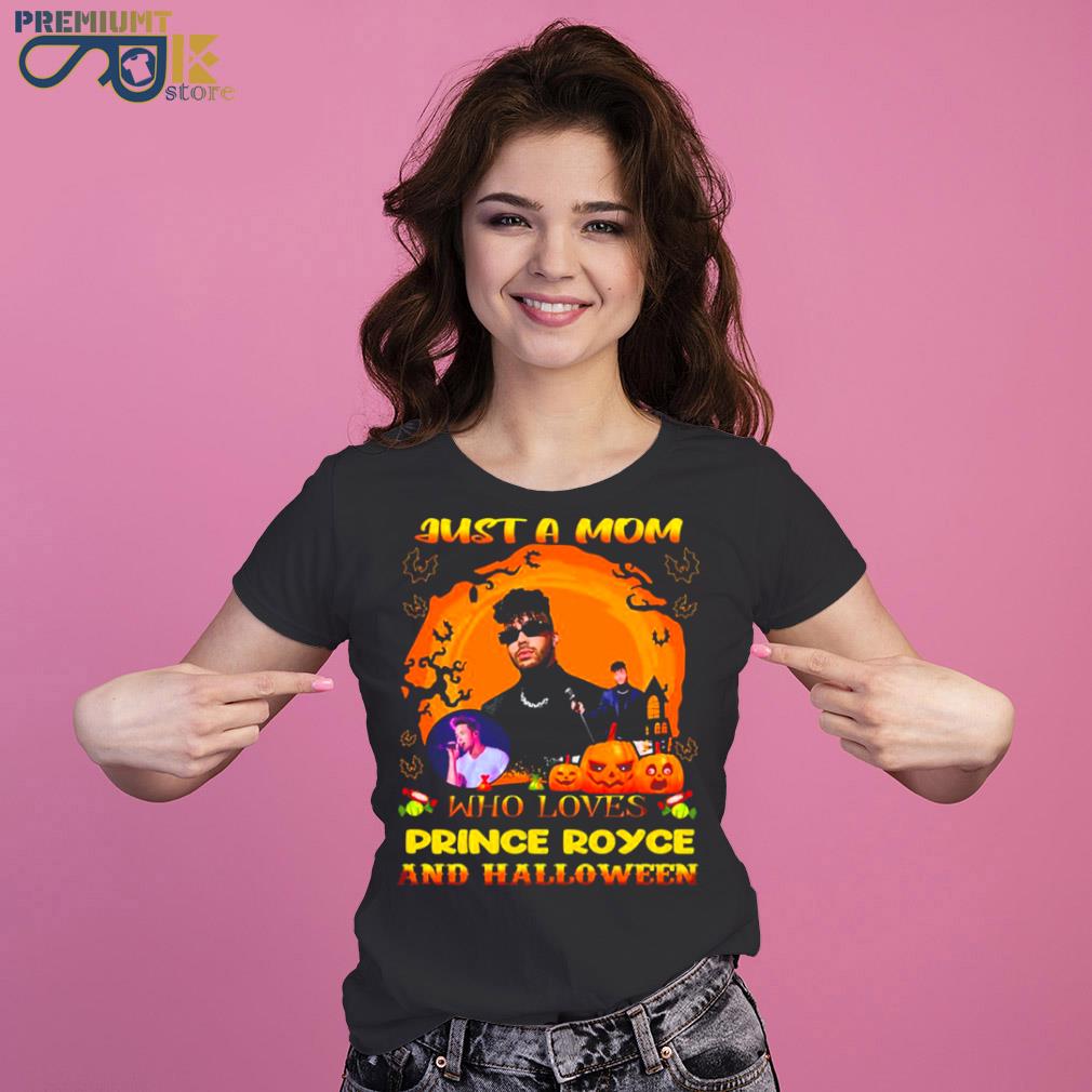 Just a mom who loves prince royce and halloween s Ladies Tee
