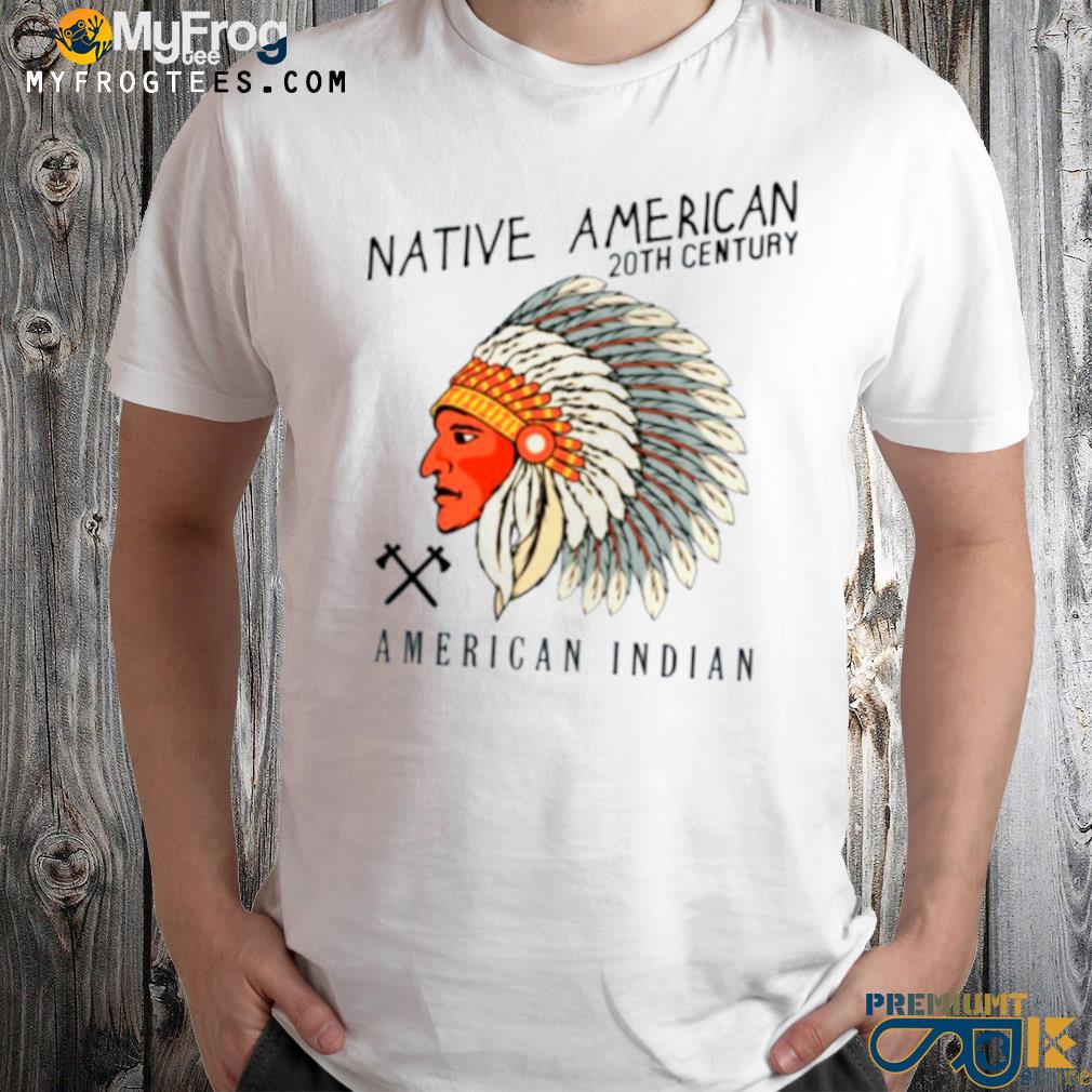 20th century native American heritage month shirt