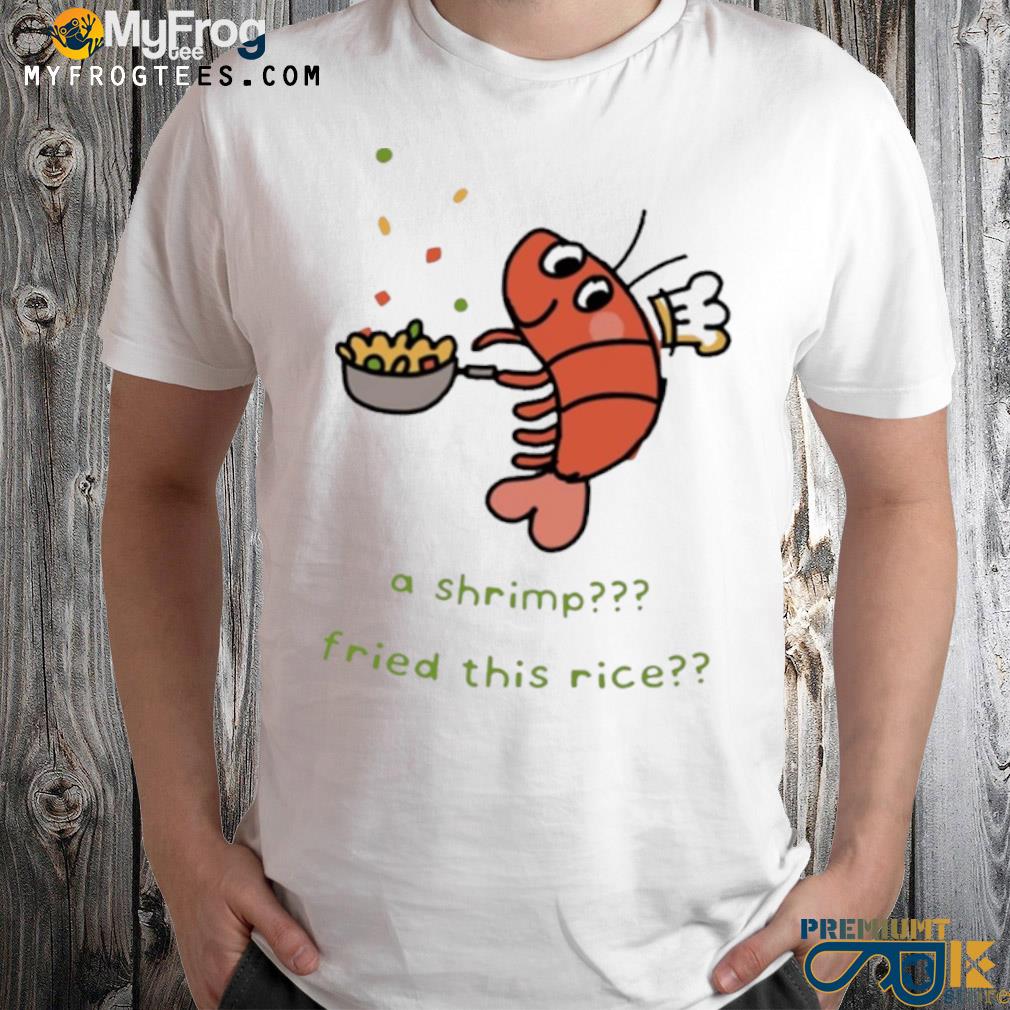 Anime expo liliuhms a shrimp fried this rice shirt