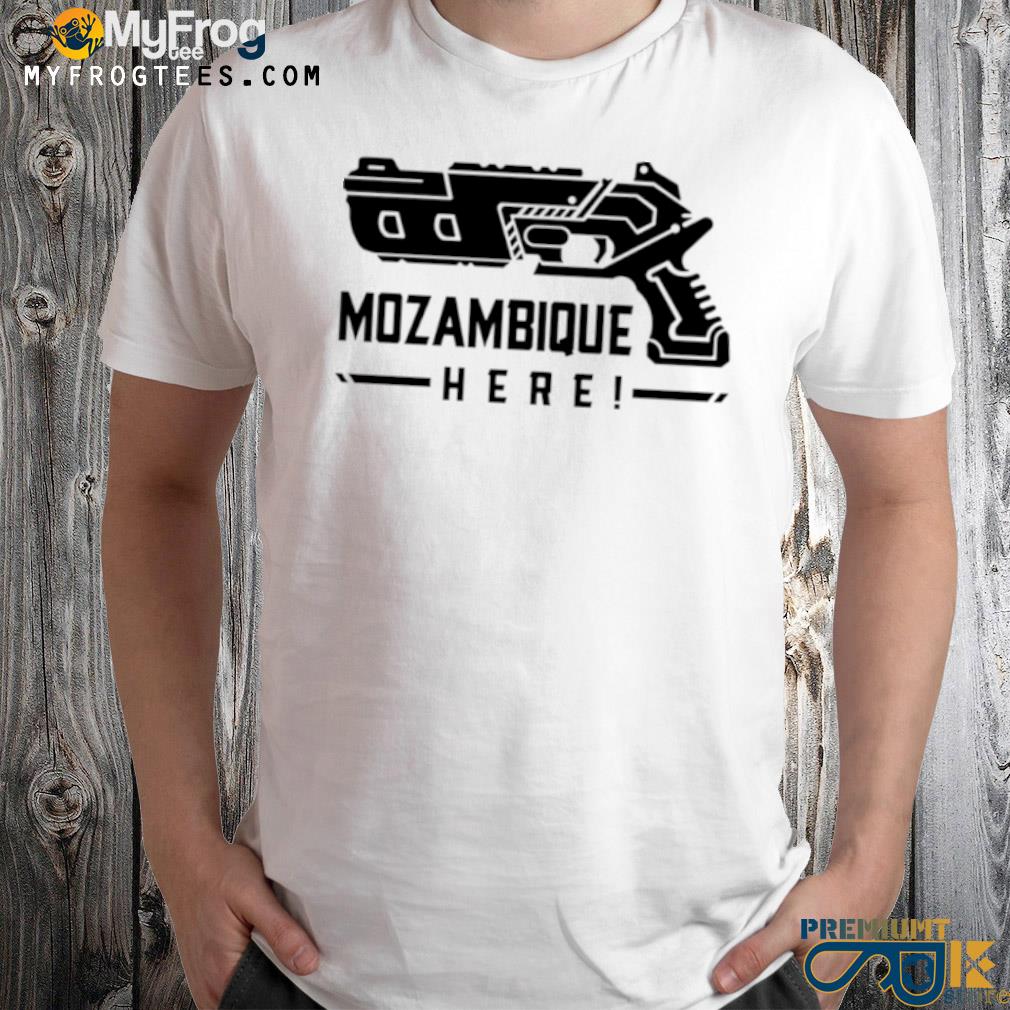 Mozambique here apex legends shirt