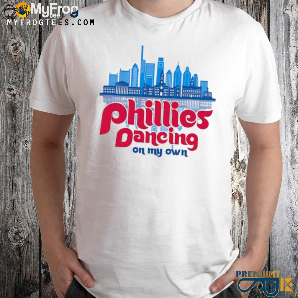 Phillies dancing on my own crewneck philly ring the bell mlb 2022 shirt