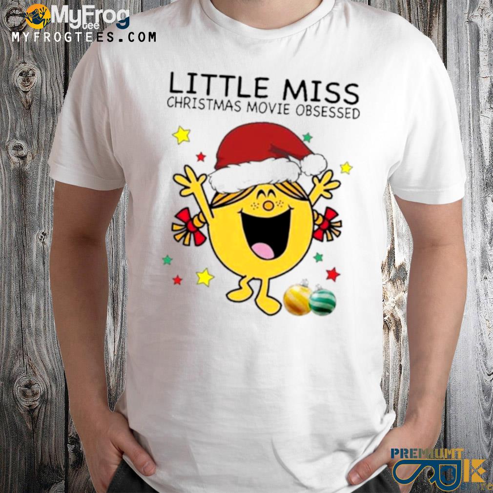 Santa little miss christmas movie obsessed shirt