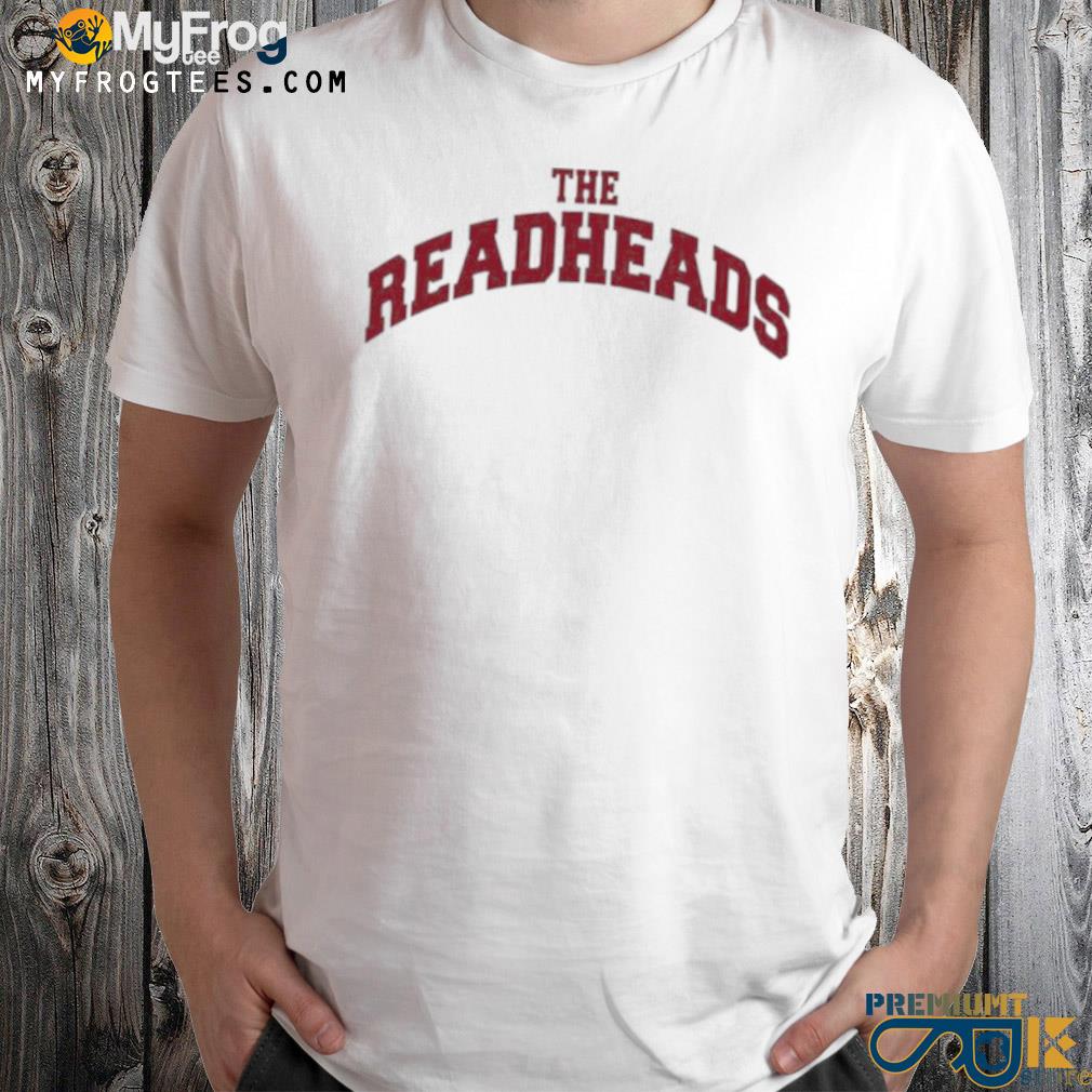 The readheads shirt