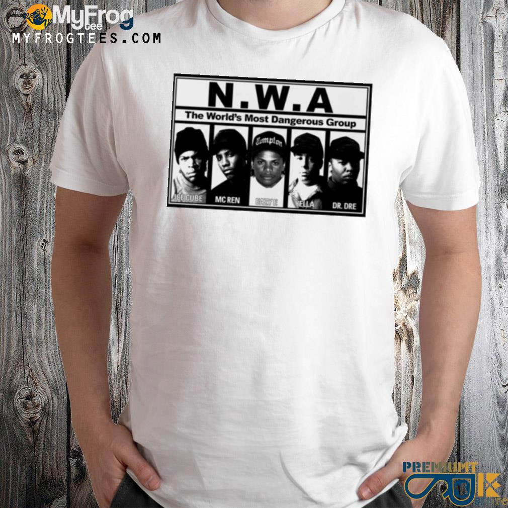 The world's most dangerous group nwa shirt