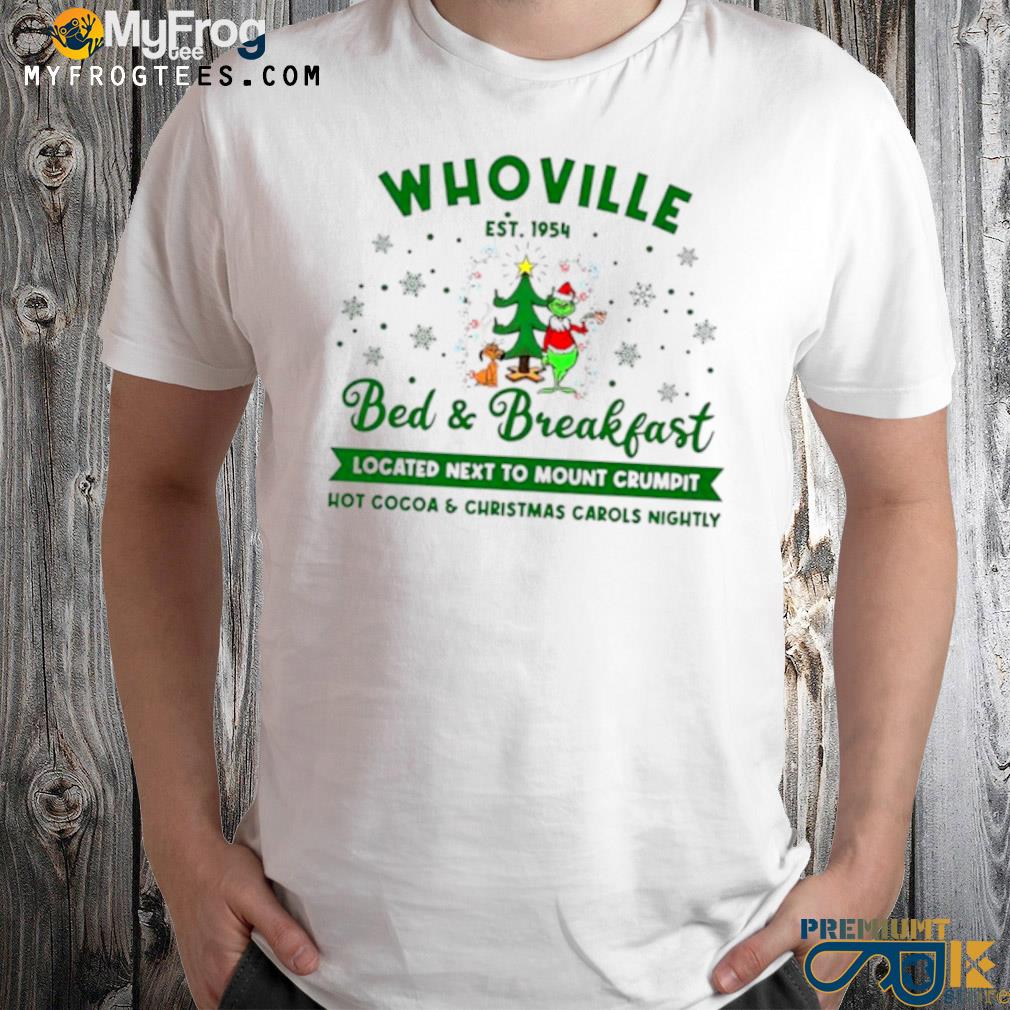 Whoville bed and breakfast located next to mount crumpit shirt